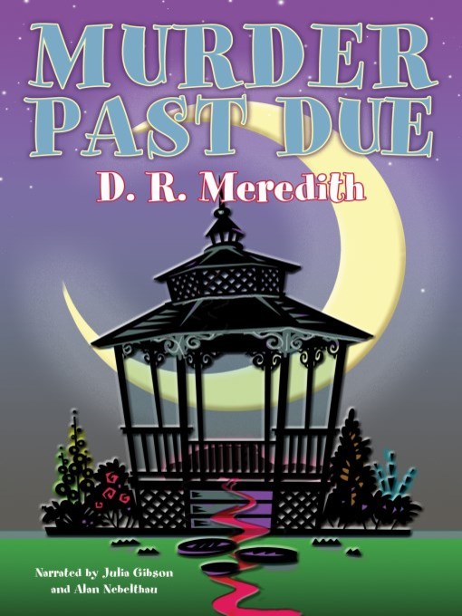 Title details for Murder Past Due by D.R. Meredith - Wait list